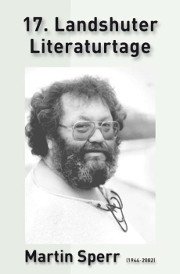 Landshuter Literaturtage Martin Sperr